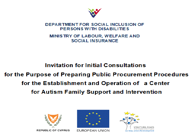 Invitation for Initial Consultations
 for the Purpose of Preparing Public Procurement Procedures 
for the Establishment and Operation of   a Center
 for Autism Family Support and Intervention 